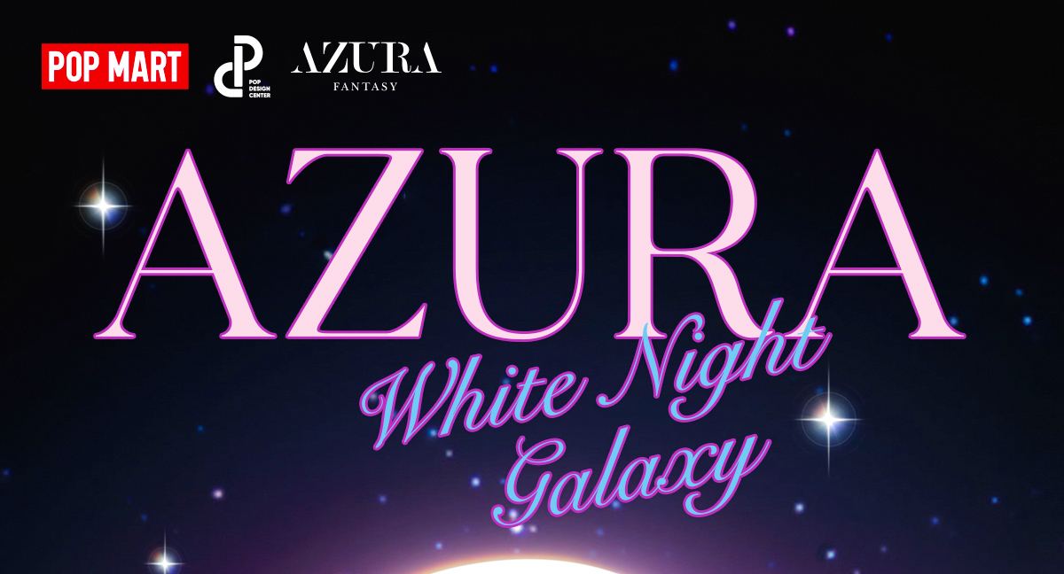 AZURA White Night Galaxy Figure - POP MART (Hong Kong, China)