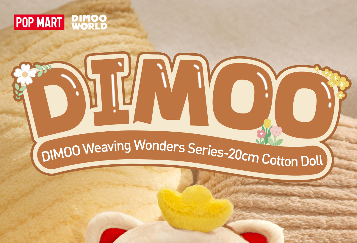 DIMOO Weaving Wonders Series-20cm Cotton Doll - POP MART (Hong