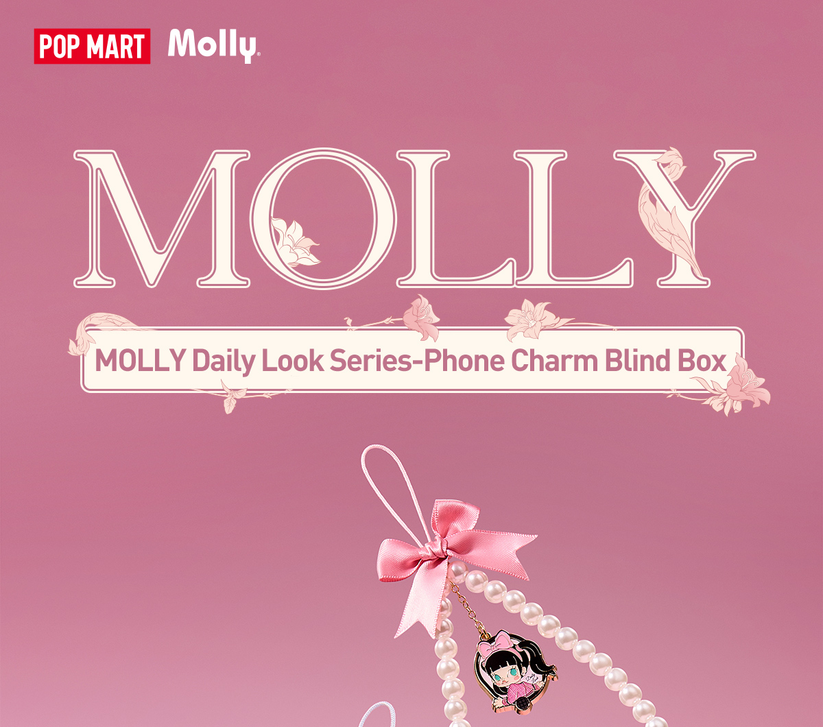 キーホルダー・アクリルキーホルダー popmart MOLLY phonecharm blindbox secret MOLLY Daily Look Series-Phone Charm Blind Box - POP MART