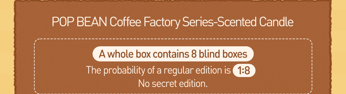 POP BEAN Coffee Factory Series-Scented Candle - POP MART (Hong